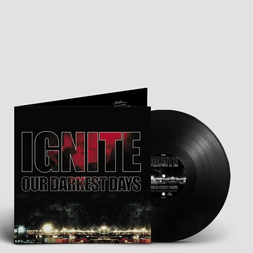 Ignite: Our Darkest Days