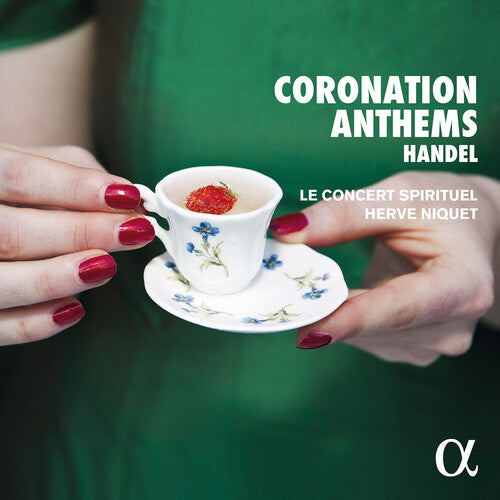 Herve Niquet / Handel: Coronation Anthems