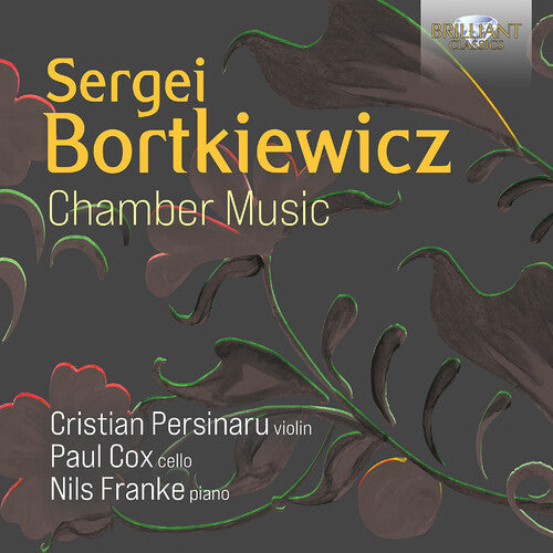Persinaru / Bortkiewicz: Chamber Music