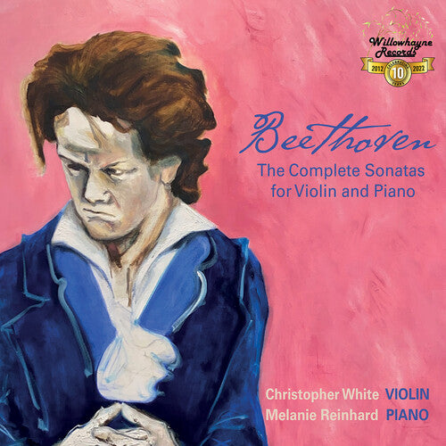 White / Beethoven: Complete Violin Sonatas