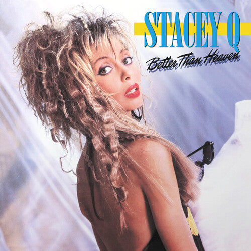 Stacey Q: Better Than Heaven - Expanded Edition