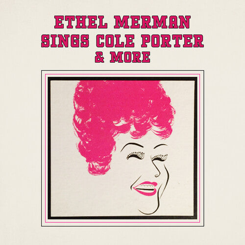 Merman, Ethel: Sings Cole Porter & More