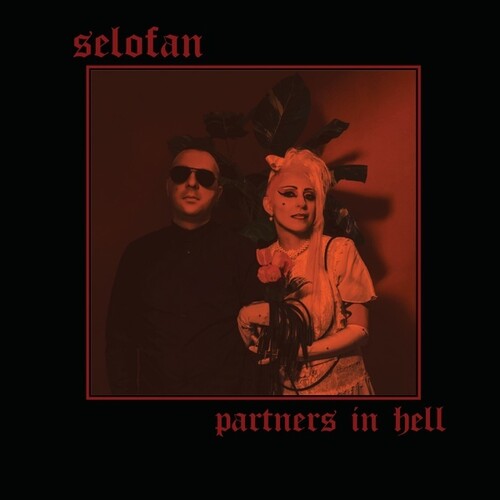 Selofan: Partners In Hell