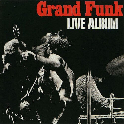 Grand Funk Railroad: Live Album