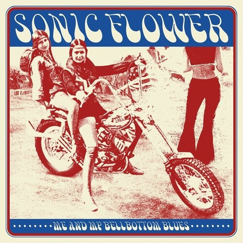 Sonic Flower: Me & My Bellbottom Blues