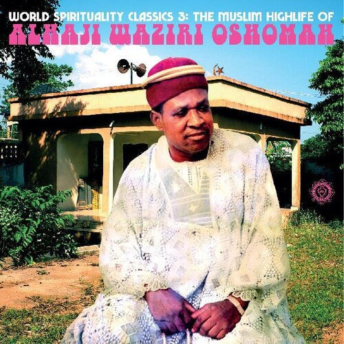 Waziri Oshomah, Alhaji: World Spirituality Classics 3: The Muslim Highlife of Alhaji Waziri Oshomah