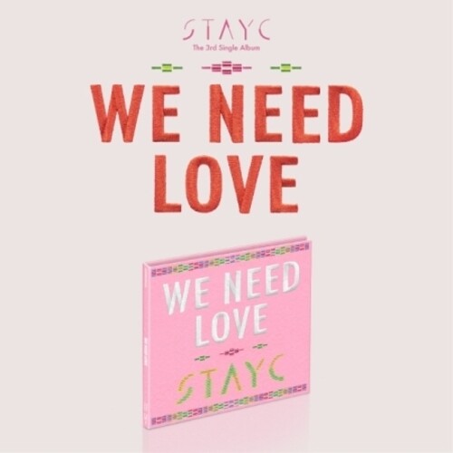 Stayc: We Need Love - Limited - incl. 16pg Photo Book, Photo Card + Poster