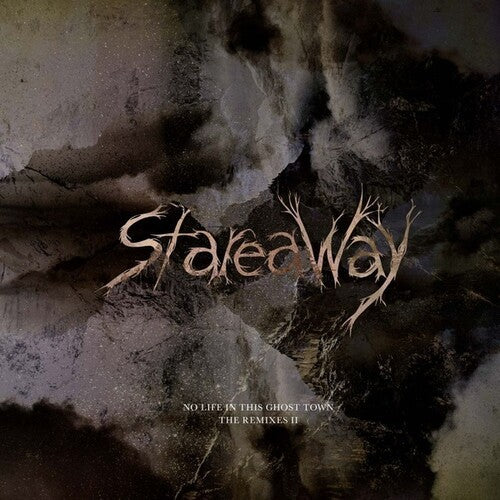 Stareaway: No Life In This Ghost Town: Remixes II