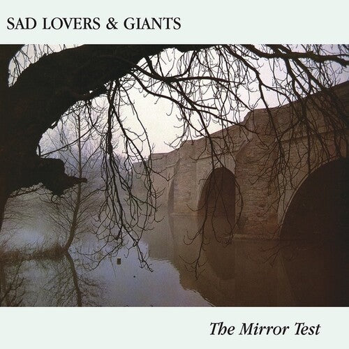 Sad Lovers & Giants: The Mirror Test