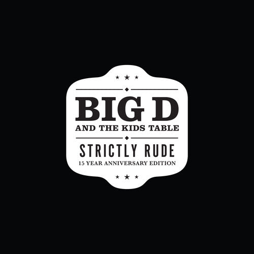 Big D & the Kids Table: Strictly Rude