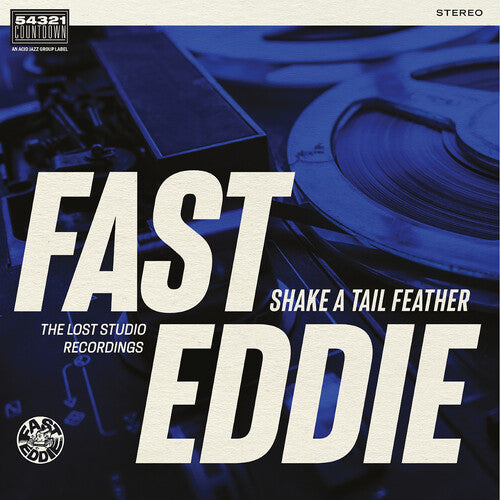 Fast Eddie: Shake A Tail Feather