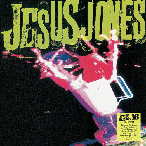 Jesus Jones: Liquidizer - 140-Gram Translucent Green Colored Vinyl