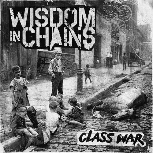 Wisdom in Chains: Class War