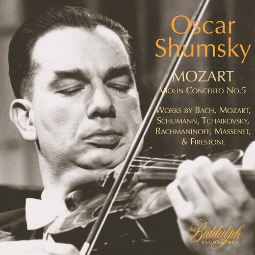 Mozart / Shumsky, Oscar: Oscar Shumsky Plays Mozart Concerto No. 5 And Other Short Pieces