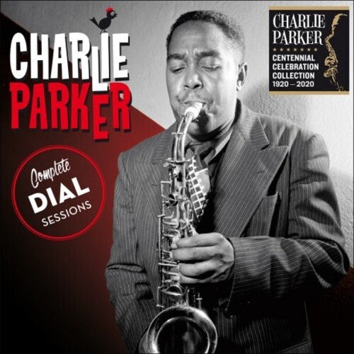 Parker, Charlie: Complete Dial Sessions - Includes Bonus Tracks