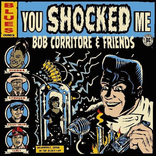 Corritore, Bob: Bob Corritore & Friends: You Shocked Me