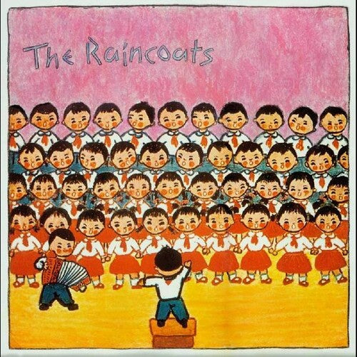 Raincoats: The Raincoats