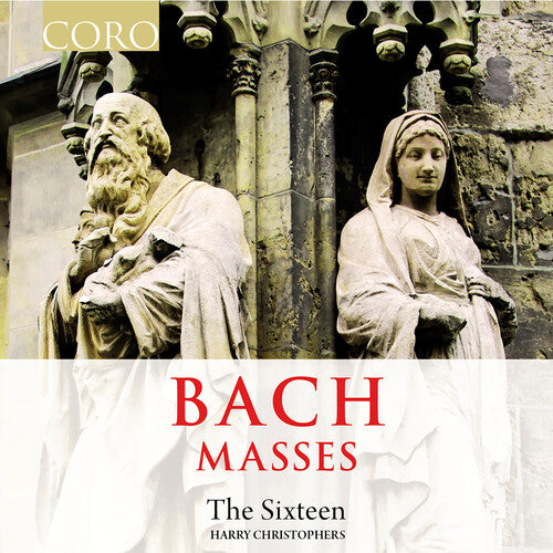 Bach, J.S. / Sixteen: Masses