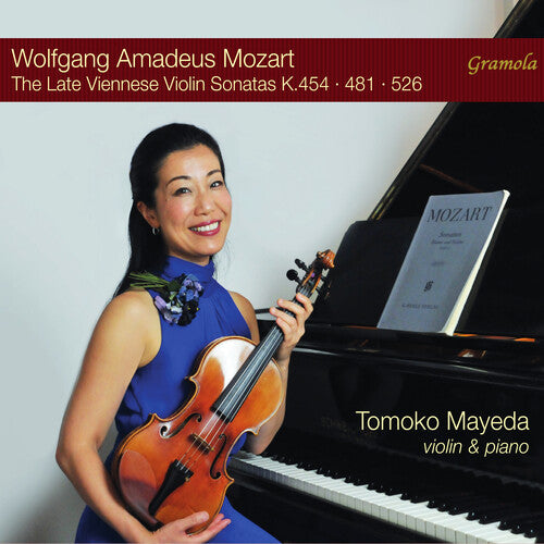 Mozart / Mayeda: Late Viennese Violin Sonatas