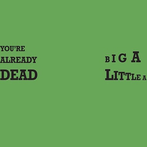 Crass: You're Already Dead / Big A Little A