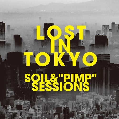 Soil & Pimp Sessions: Lost In Tokyo