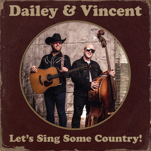 Dailey & Vincent: Let's Sing Some Country!