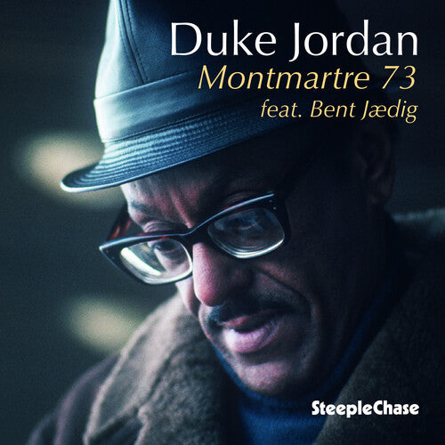 Jordan, Duke: Montmartre 73 Feat Bent Jaedig