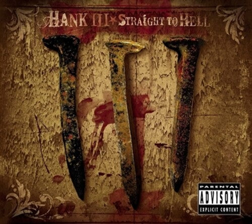 Hank III: Straight To Hell