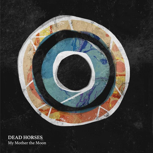 Dead Horses: My Mother the Moon