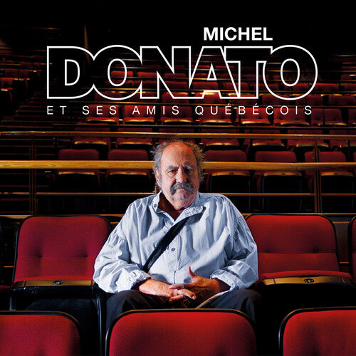 Donato, Michel: Michel Donato Et Ses Amis Quebecois