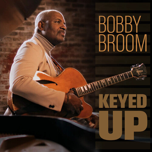 Broom, Bobby: Keyed Up