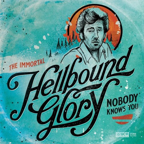 Hellbound Glory: Nobody Knows You