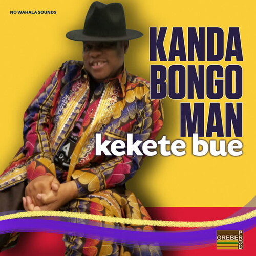 Kanda Bongo Man: Kekete Bue