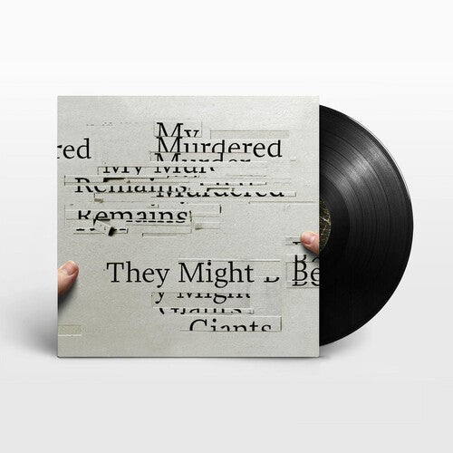 They Might Be Giants: My Murdered Remains