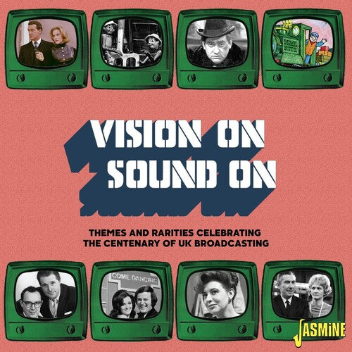 Vision on / Sound on: Themes & Rarities / Various: Vision On / Sound On: Themes & Rarities Celebrating The Centenary Of Uk Broadcasting / Various