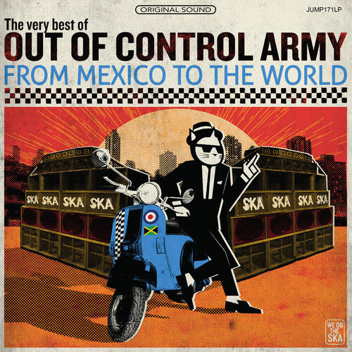 Out of Control Army: From Mexico To The World