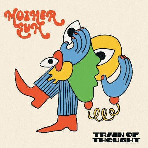 Mother Sun: Train Of Thought