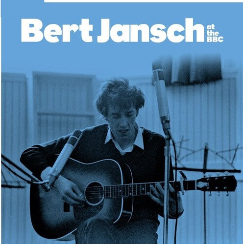 Jansch, Bert: Bert At The BBC
