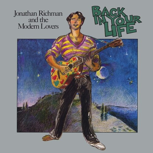 Richman, Jonathan & Modern Love: Back In Your Life