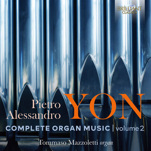 Yon / Mazzoletti: Complete Organ Music 2