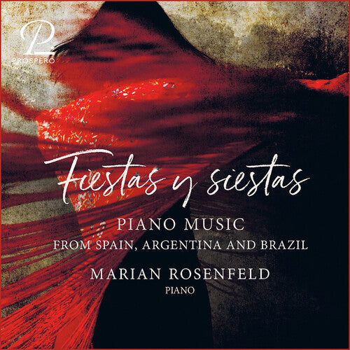 Ginastera / Rosenfeld: Fiestas y Siestas