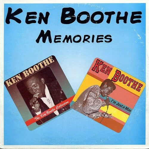Boothe, Ken: Memories