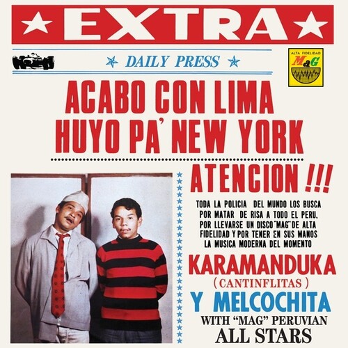 Karamanduka Y Melcochita: Acabo Con Lima Huyo Pa Nueva York