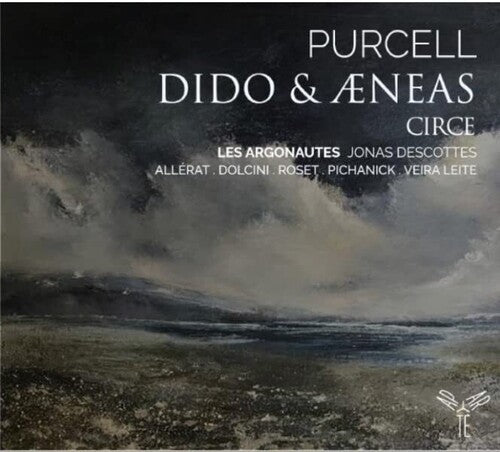 Les Argonautes / Descotte, Jonas: Purcell: Dido & Aeneas Circe