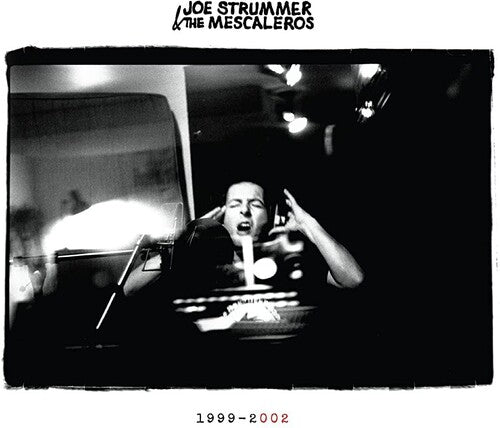 Strummer, Joe / Mescaleros: Joe Strummer 002: The Mescaleros Years