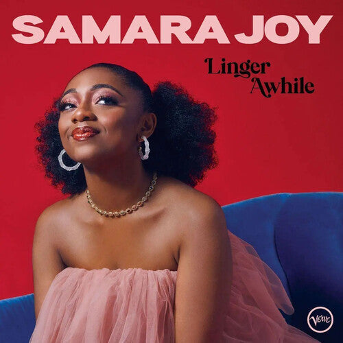 Joy, Samara: Linger Awhile