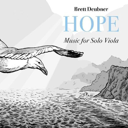 Deubner, Brett: Hope - Music For Solo Viola