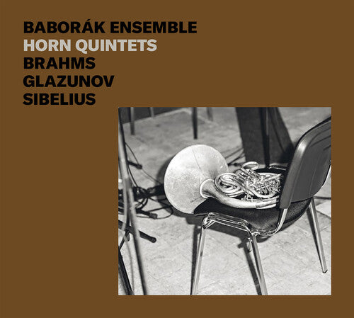 Brahms / Baborak / Bacova: Horn Quintets