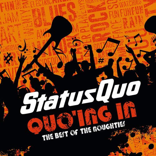 Status Quo: Quo'ing In - The Best Of The Noughties