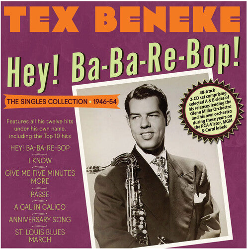 Beneke, Tex: Hey Ba-ba-re-bop - The Singles Collection 1946-54